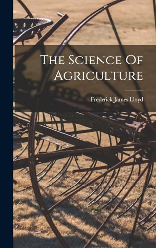 The Science Of Agriculture