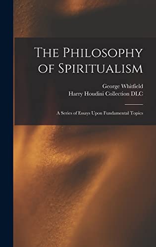 The Philosophy of Spiritualism