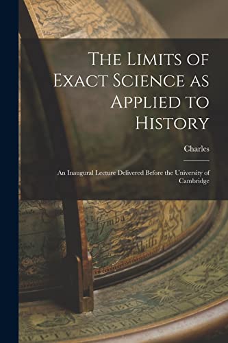 The Limits of Exact Science as Applied to History