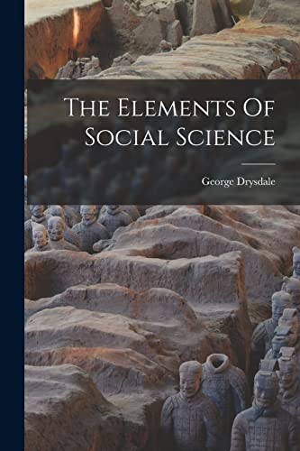 The Elements Of Social Science