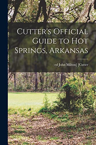 Cutter's Official Guide to Hot Springs, Arkansas