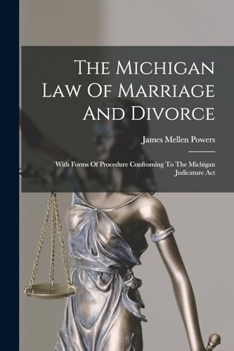The Michigan Law Of Marriage And Divorce