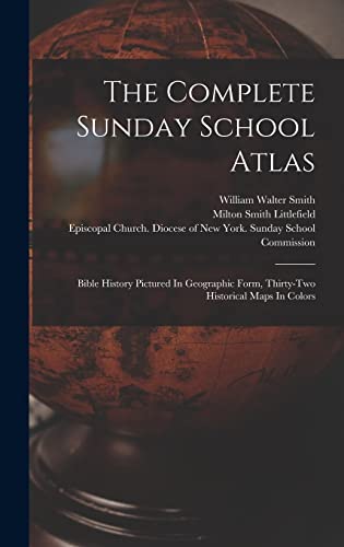 The Complete Sunday School Atlas