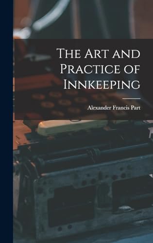 The Art and Practice of Innkeeping