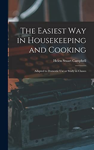 The Easiest Way in Housekeeping and Cooking