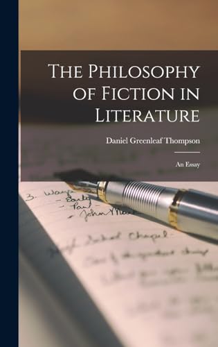 The Philosophy of Fiction in Literature