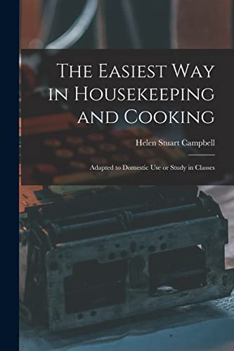 The Easiest Way in Housekeeping and Cooking