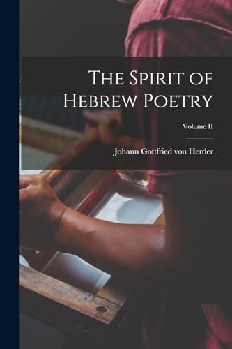 The Spirit of Hebrew Poetry; Volume II