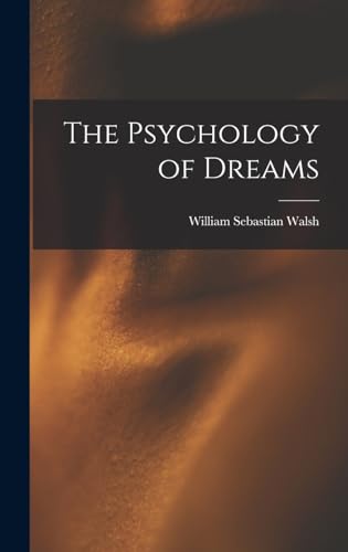The Psychology of Dreams