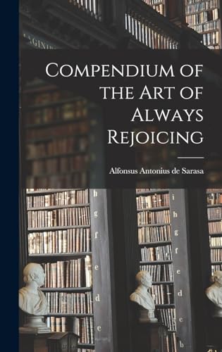 Compendium of the Art of Always Rejoicing
