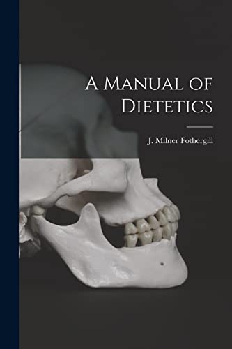 A Manual of Dietetics