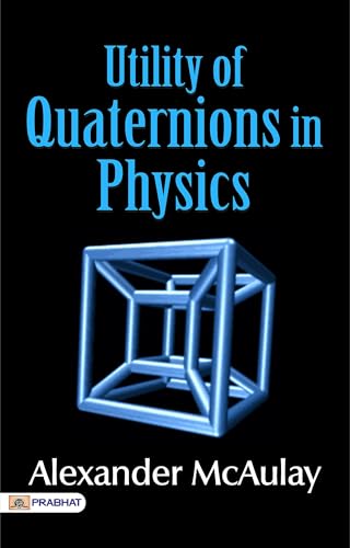 Utility of Quaternions in Physics
