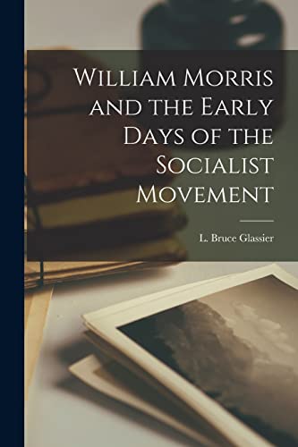 William Morris and the Early Days of the Socialist Movement