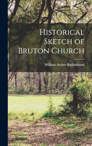 Historical Sketch of Bruton Church