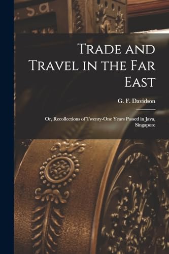 Trade and Travel in the Far East