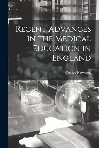 Recent Advances in the Medical Education in England