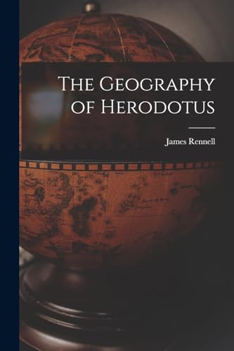 The Geography of Herodotus