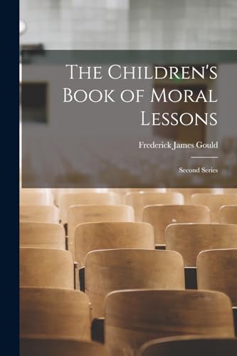 The Children's Book of Moral Lessons