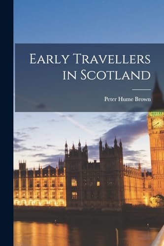 Early Travellers in Scotland
