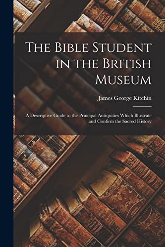 The Bible Student in the British Museum