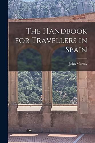 The Handbook for Travellers in Spain