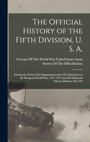The Official History of the Fifth Division, U. S. A.