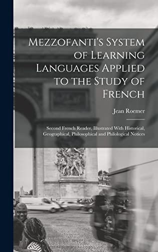 Mezzofanti's System of Learning Languages Applied to the Study of French