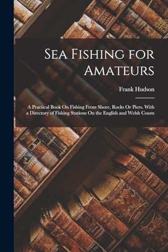 Sea Fishing for Amateurs