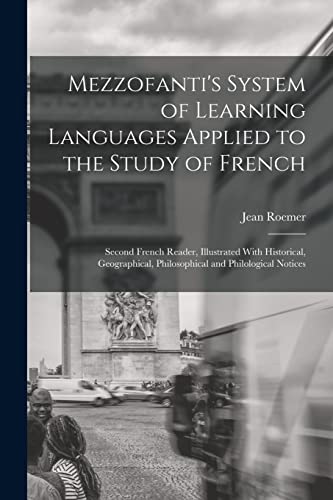 Mezzofanti's System of Learning Languages Applied to the Study of French
