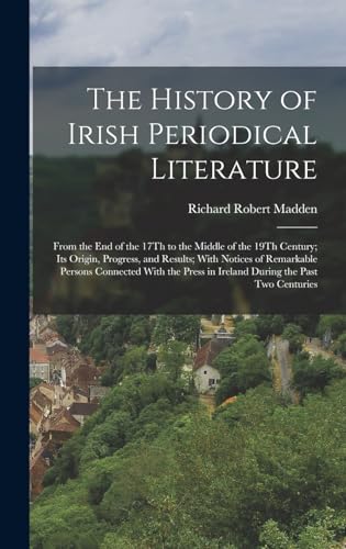 The History of Irish Periodical Literature