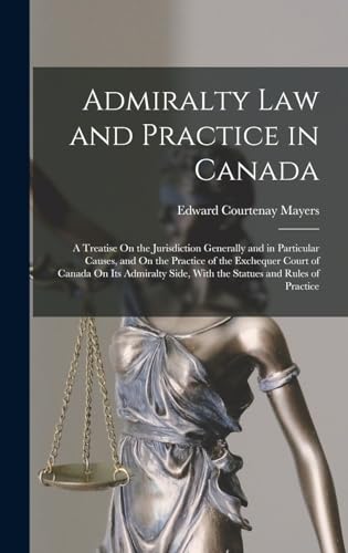 Admiralty Law and Practice in Canada