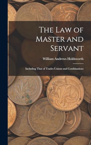 The Law of Master and Servant