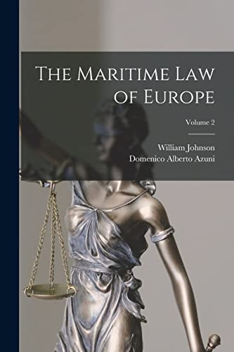 The Maritime Law of Europe; Volume 2