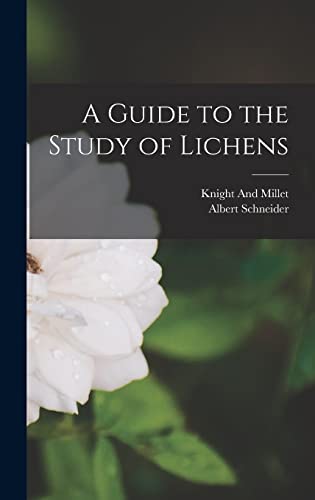 A Guide to the Study of Lichens