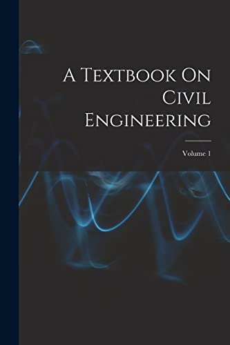 A Textbook On Civil Engineering; Volume 1