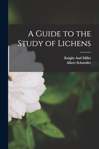 A Guide to the Study of Lichens