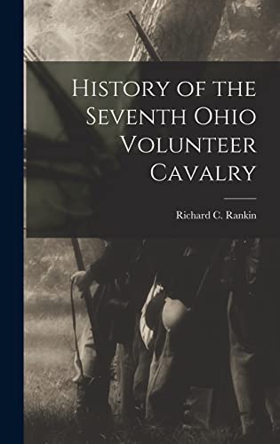 History of the Seventh Ohio Volunteer Cavalry