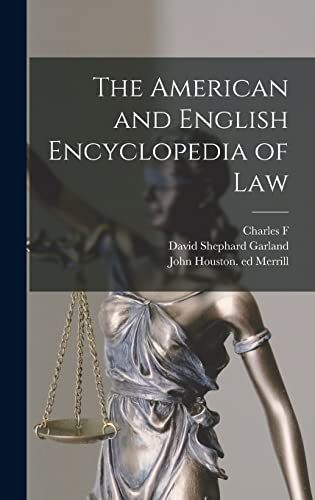 The American and English Encyclopedia of Law