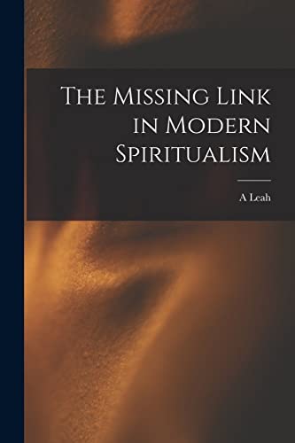 The Missing Link in Modern Spiritualism