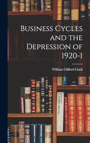 Business Cycles and the Depression of 1920-1