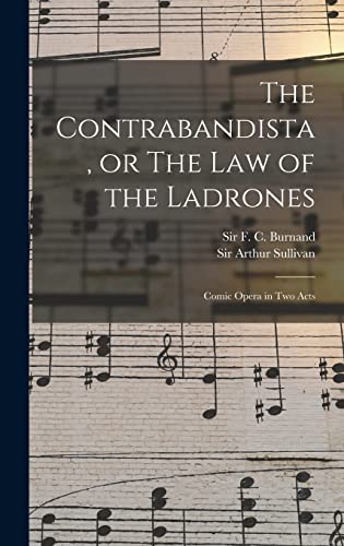 The Contrabandista, or The law of the Ladrones