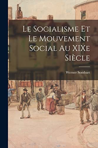 Le socialisme et le mouvement social au XIXe siècle