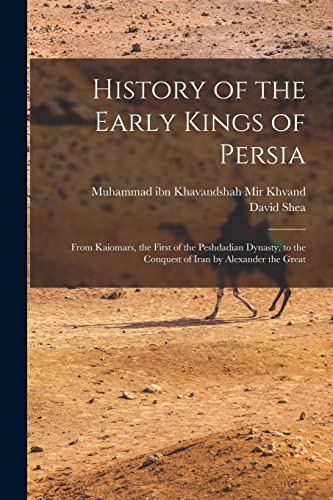 History of the Early Kings of Persia