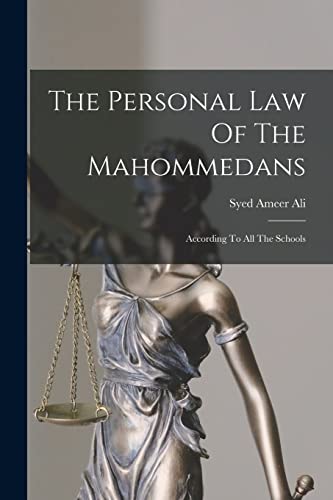 The Personal Law Of The Mahommedans
