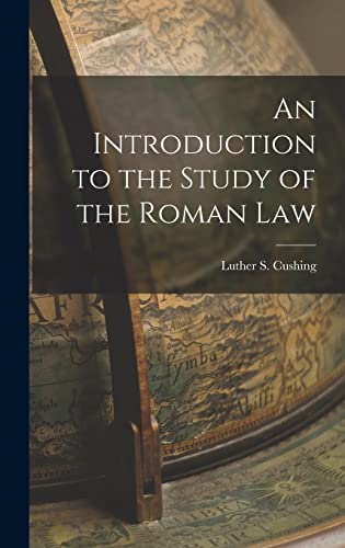An Introduction to the Study of the Roman Law