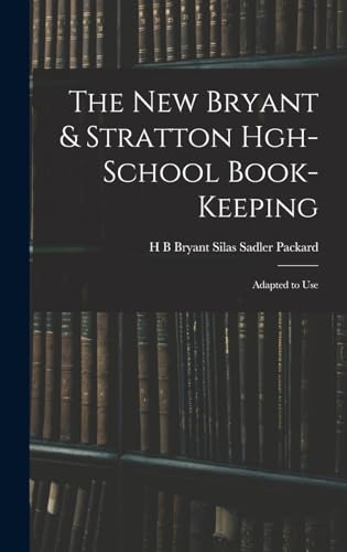 The New Bryant & Stratton Hgh-School Book-Keeping