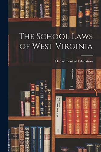 The School Laws of West Virginia