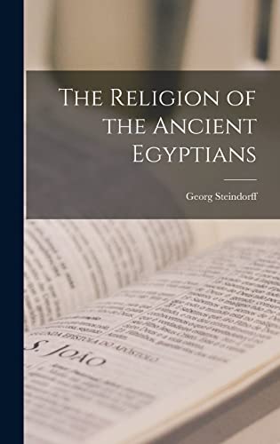 The Religion of the Ancient Egyptians