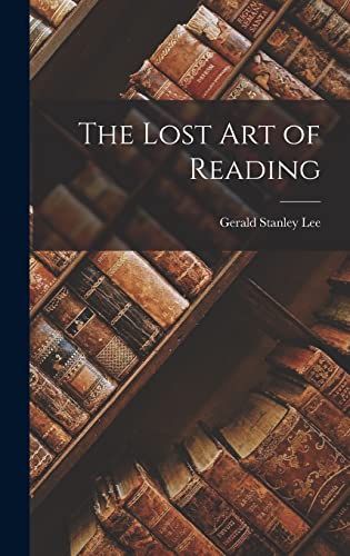 The Lost Art of Reading