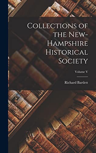 Collections of the New-Hampshire Historical Society; Volume V